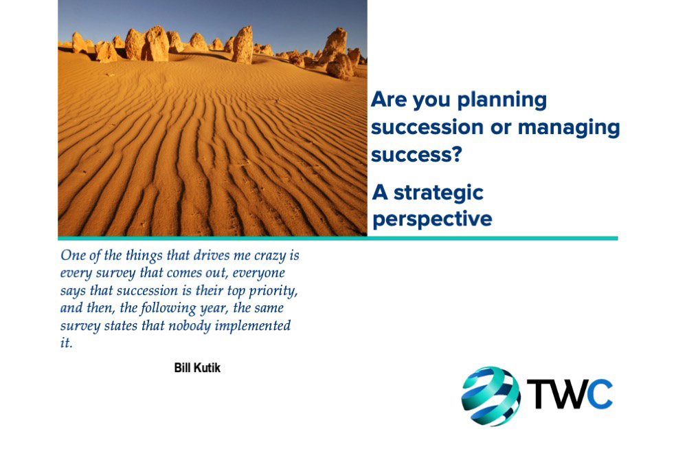 Are you Planning Succession or Managing Success?